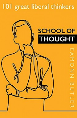 School of Thought: 101 Great Liberal Thinkers