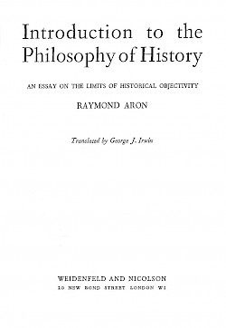 Introduction to the Philosophy of History: An Essay on the Limits of Historical Objectivity