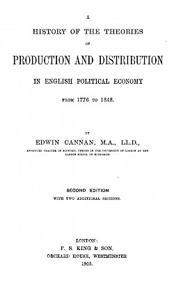 A History of the Theories of Production and Distribution in English Political Economy, from 1776 to 1848