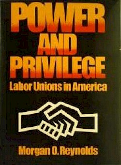 Power and Privilege: Labor Unions in America