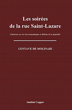 Les Soirées de la Rue Saint-Lazare: Entretiens sur les lois économiques et défense de la propriété