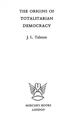 The Origins Of Totalitarian Democracy