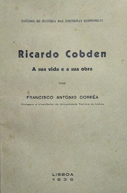 Richard Cobden: A sua vida e a sua obra