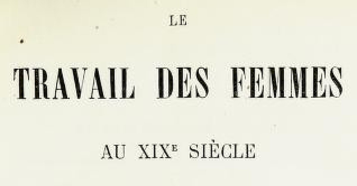 Le Travail Des Femmes Au Xixe Siècle — Instituto Liberdade 0199