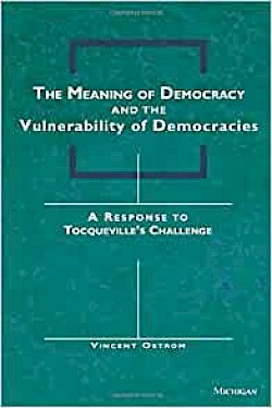 The Meaning of Democracy and the Vulnerability of Democracies