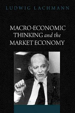 Macro-Economic Thinking and the Market Economy