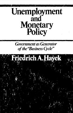 Unemployment and Monetary Policy: Government as Generator of the "Business Cycle"