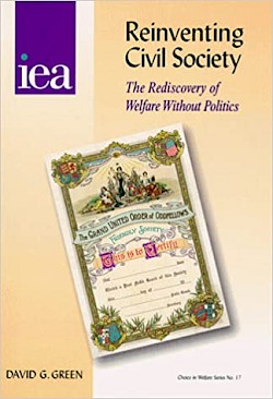 Reinventing Civil Society: The Rediscovery of Welfare without Politics