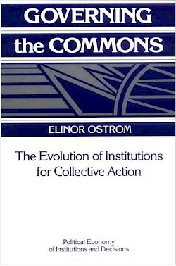 Governing the Commons: The Evolution of Institutions for Collective Action