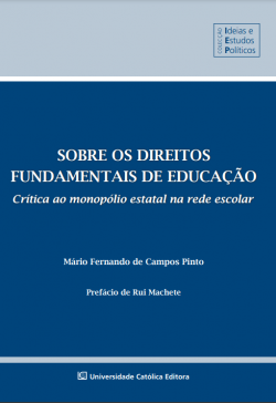 Sobre os Direitos Fundamentais de Educação: Crítica ao Monopólio Estatal na Rede Escolar